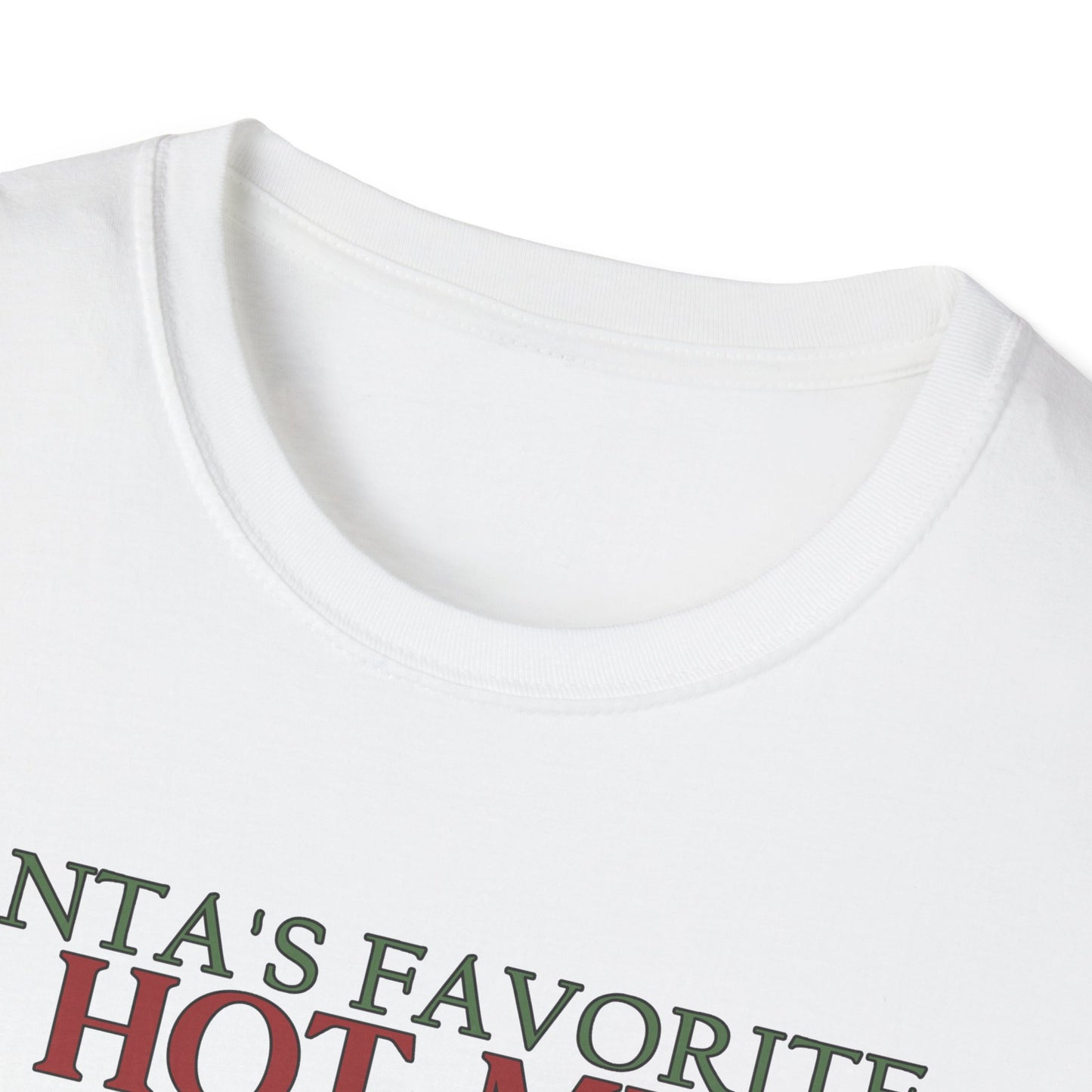 Santa's Favorite Hot Mess - Unisex Softstyle T-Shirt