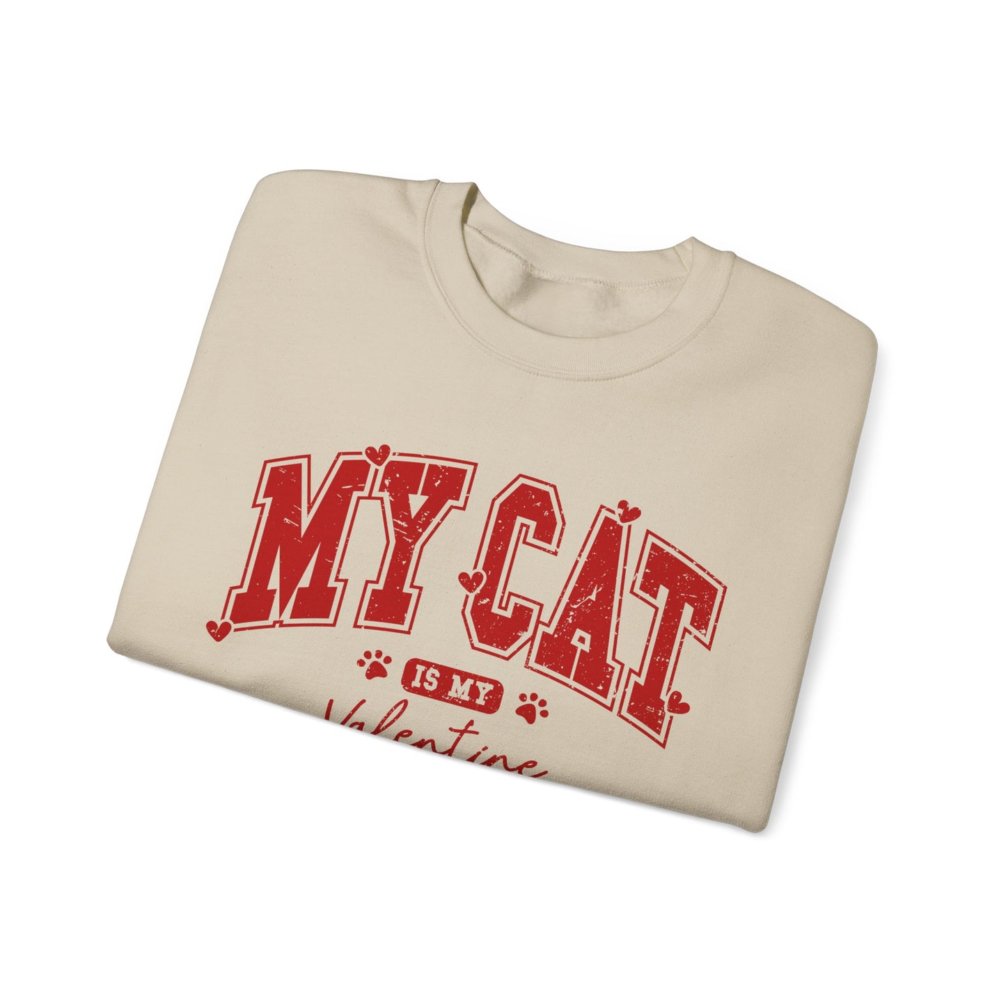 My Cat is my Valentine - Unisex Heavy Blend™ Crewneck Sweatshirt