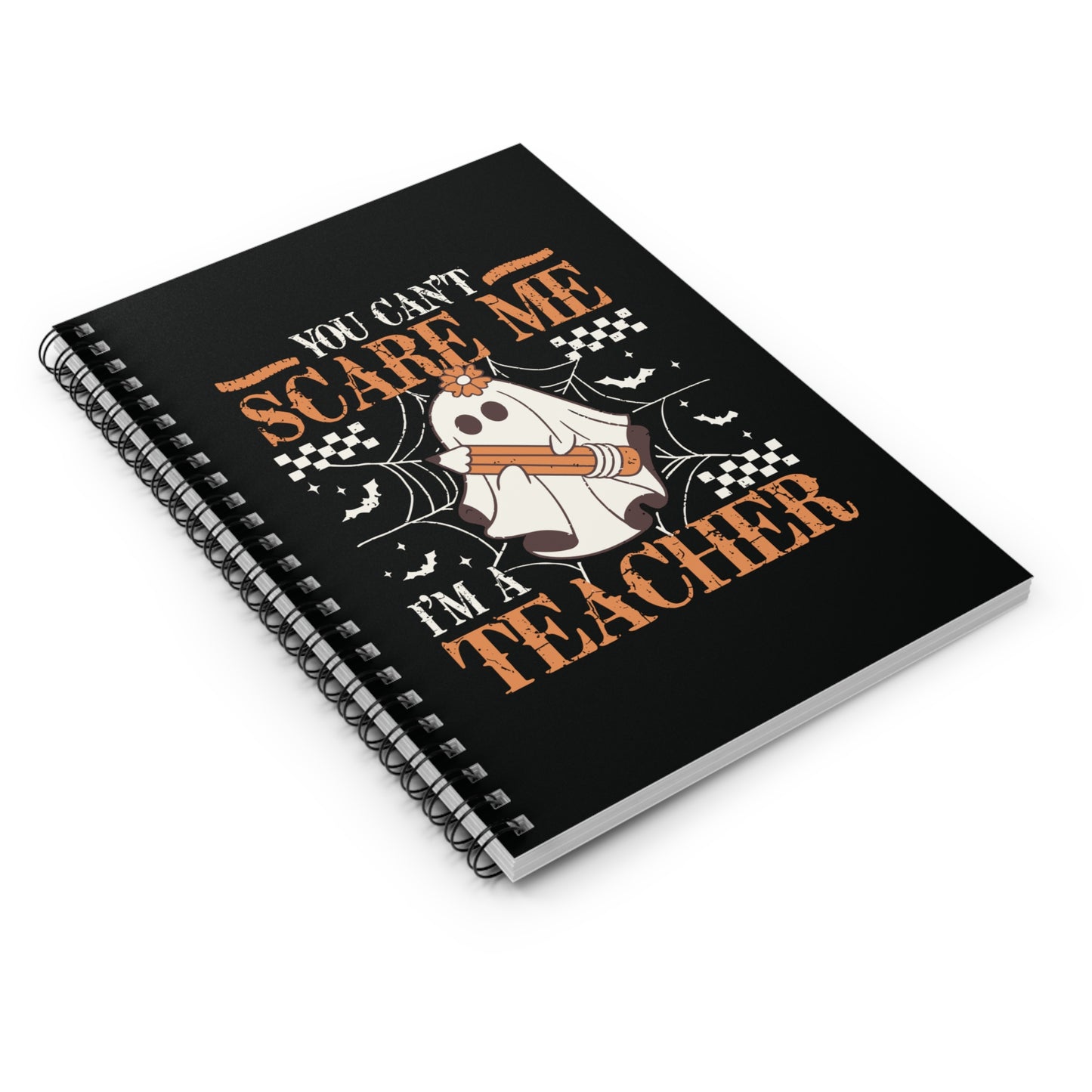 You Can't Scare Me - Spiral Notebook - Ruled Line