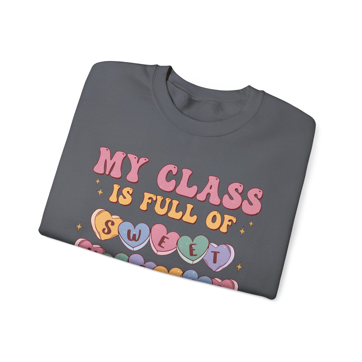 My Class is Full of Sweethearts - Unisex Heavy Blend™ Crewneck Sweatshirt