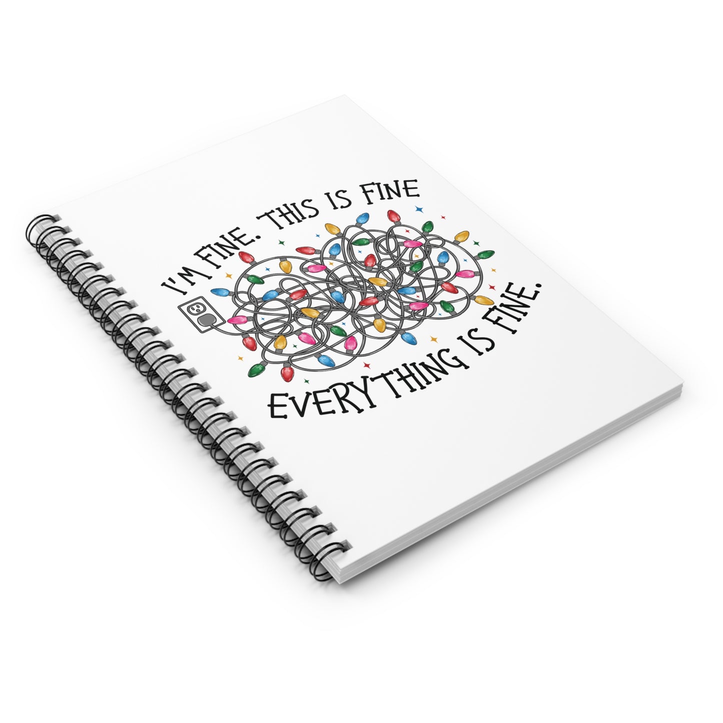 Everything Is Fine - Spiral Notebook - Ruled Line