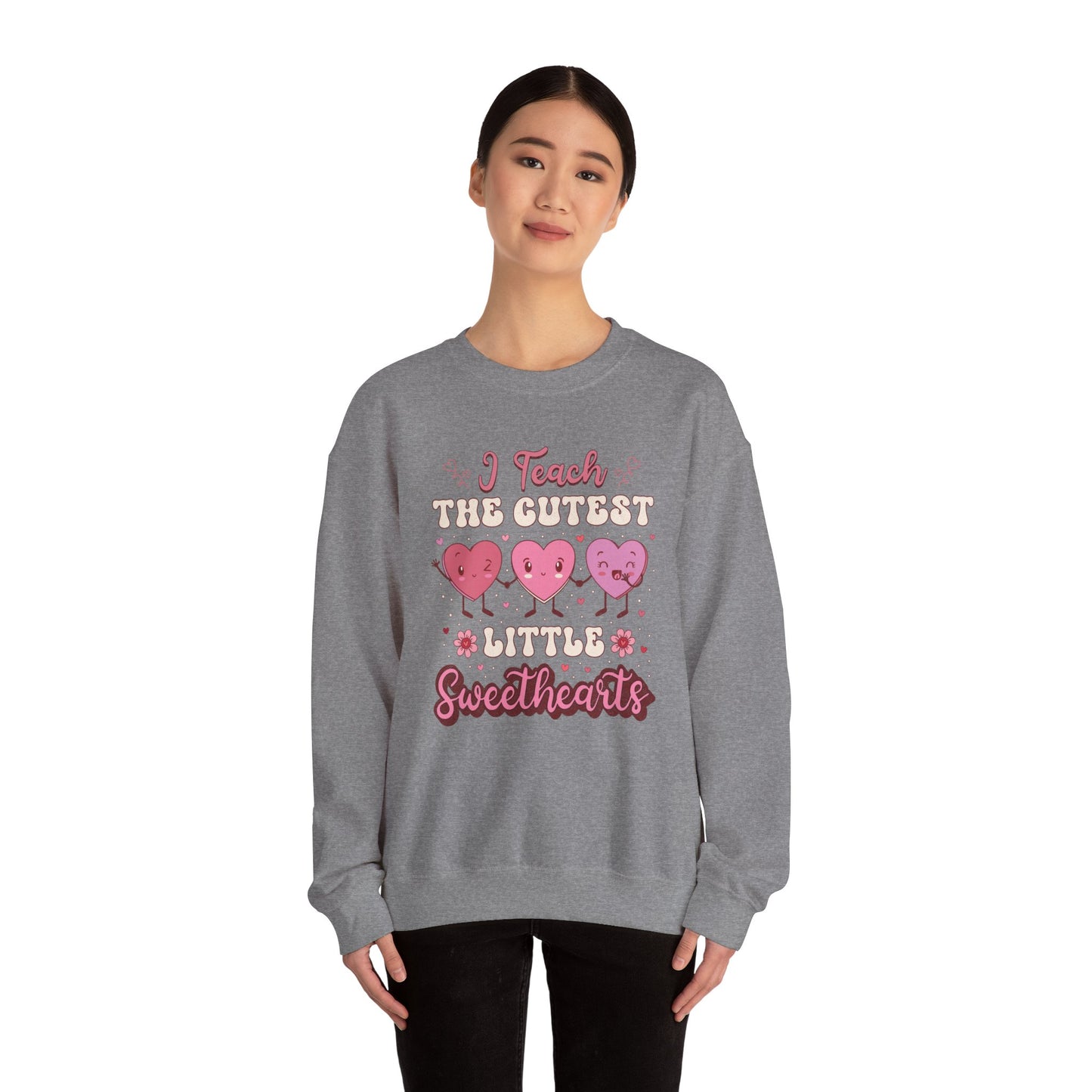 I Teach the Cutest Little Sweethearts - Unisex Heavy Blend™ Crewneck Sweatshirt