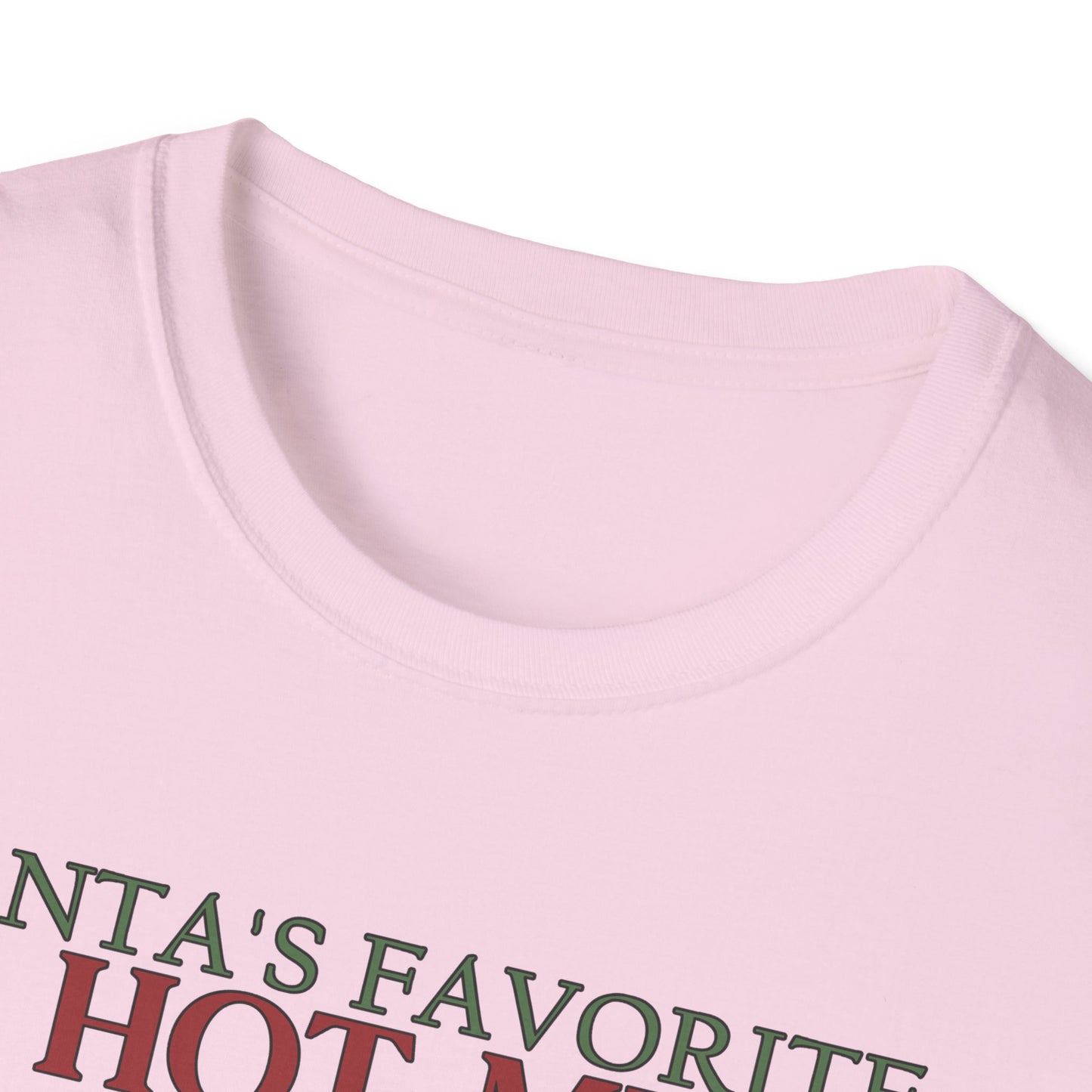 Santa's Favorite Hot Mess - Unisex Softstyle T-Shirt