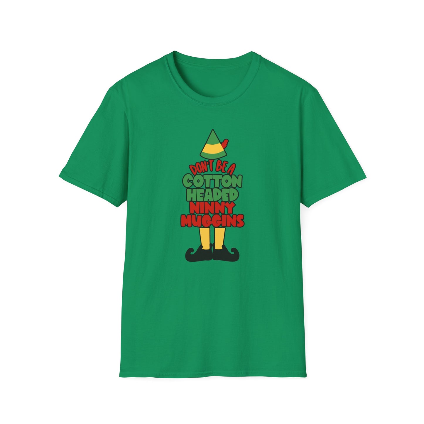 Cotton Headed Ninny Muggins - Unisex Softstyle T-Shirt