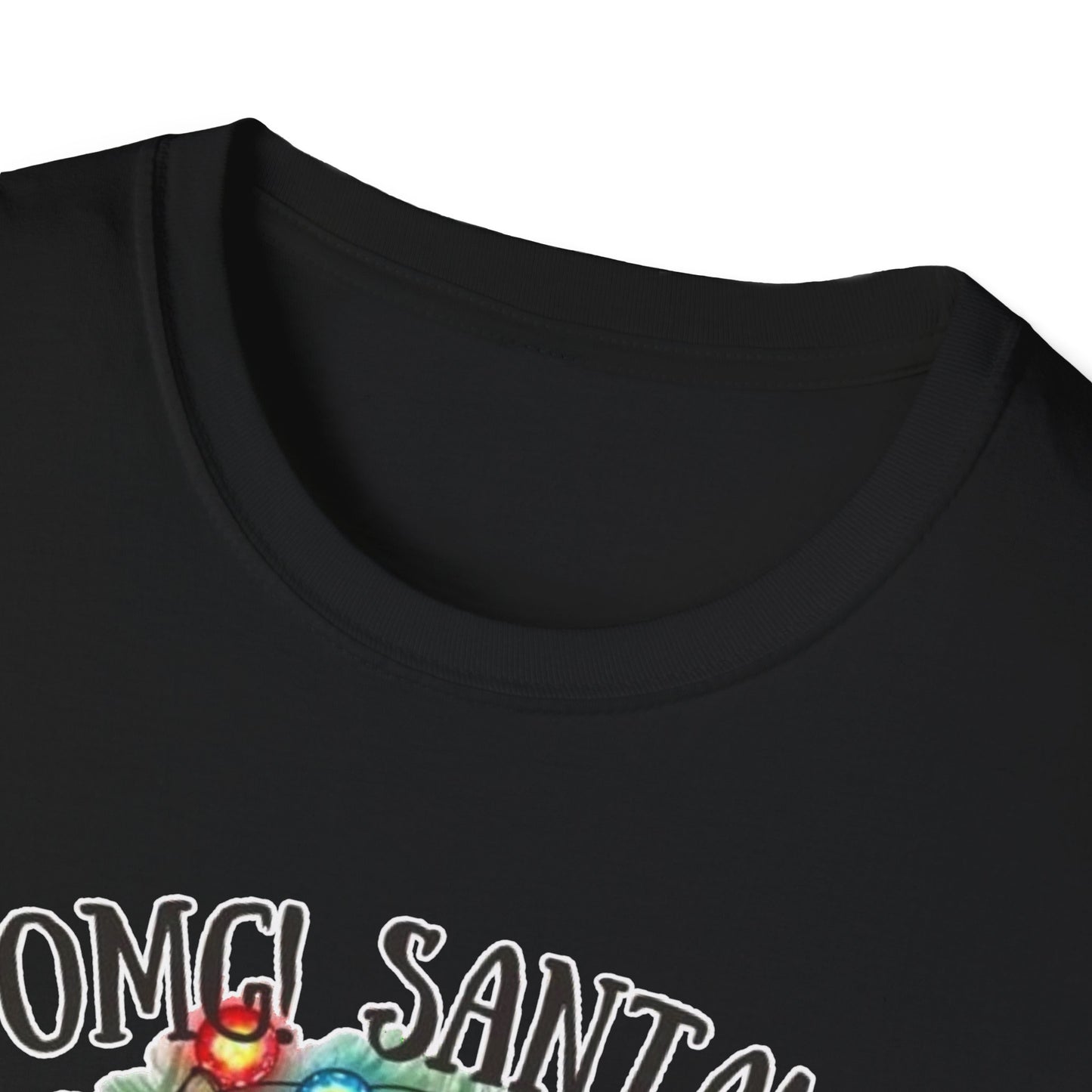 OMG Santa!! - Unisex Softstyle T-Shirt