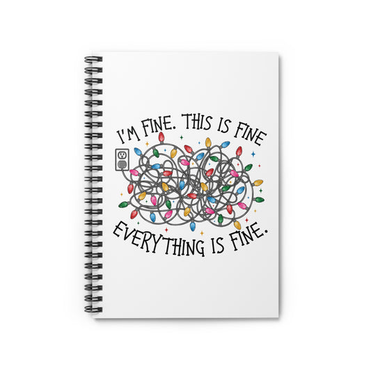 Everything Is Fine - Spiral Notebook - Ruled Line