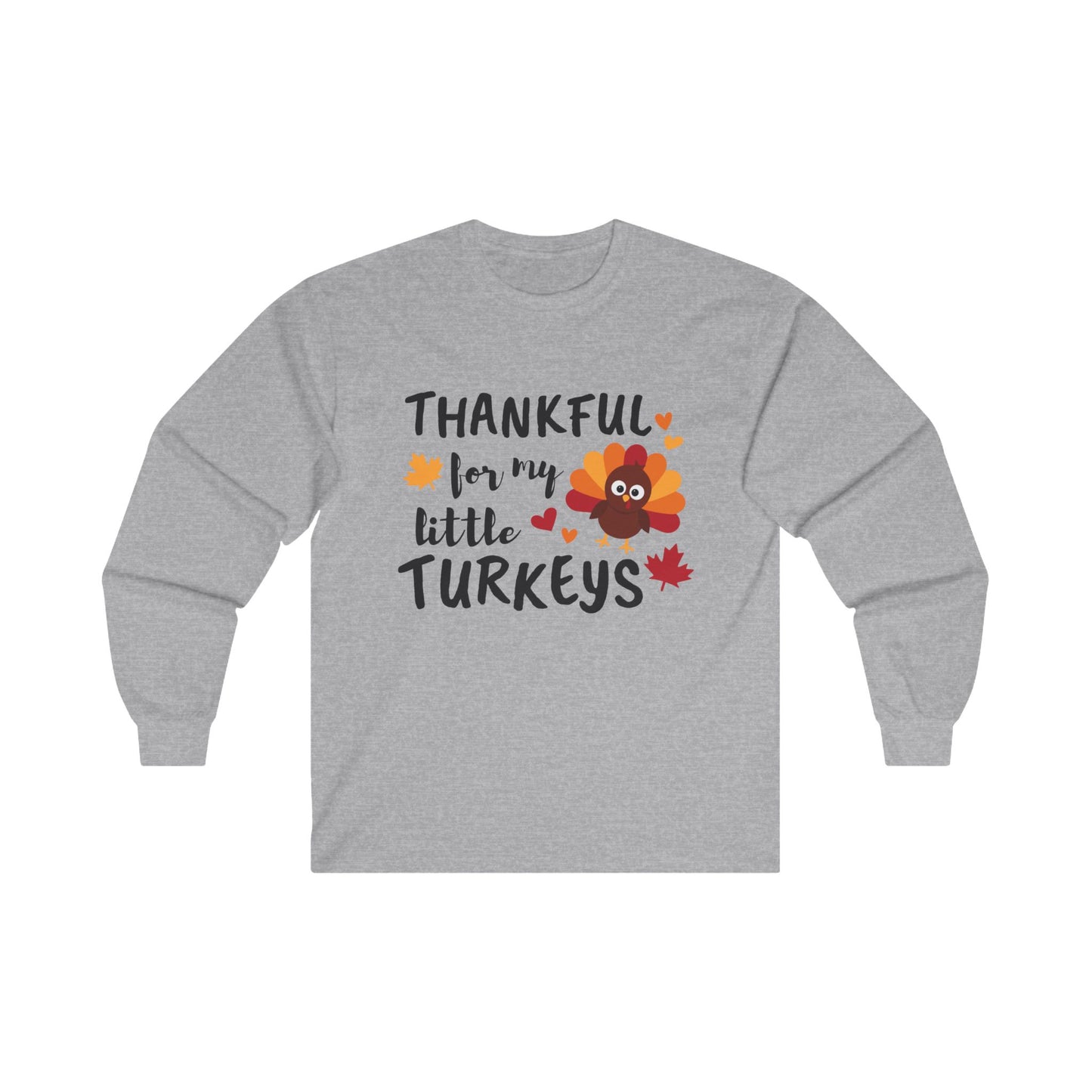 Thankful for my Turkeys - Unisex Ultra Cotton Long Sleeve Tee