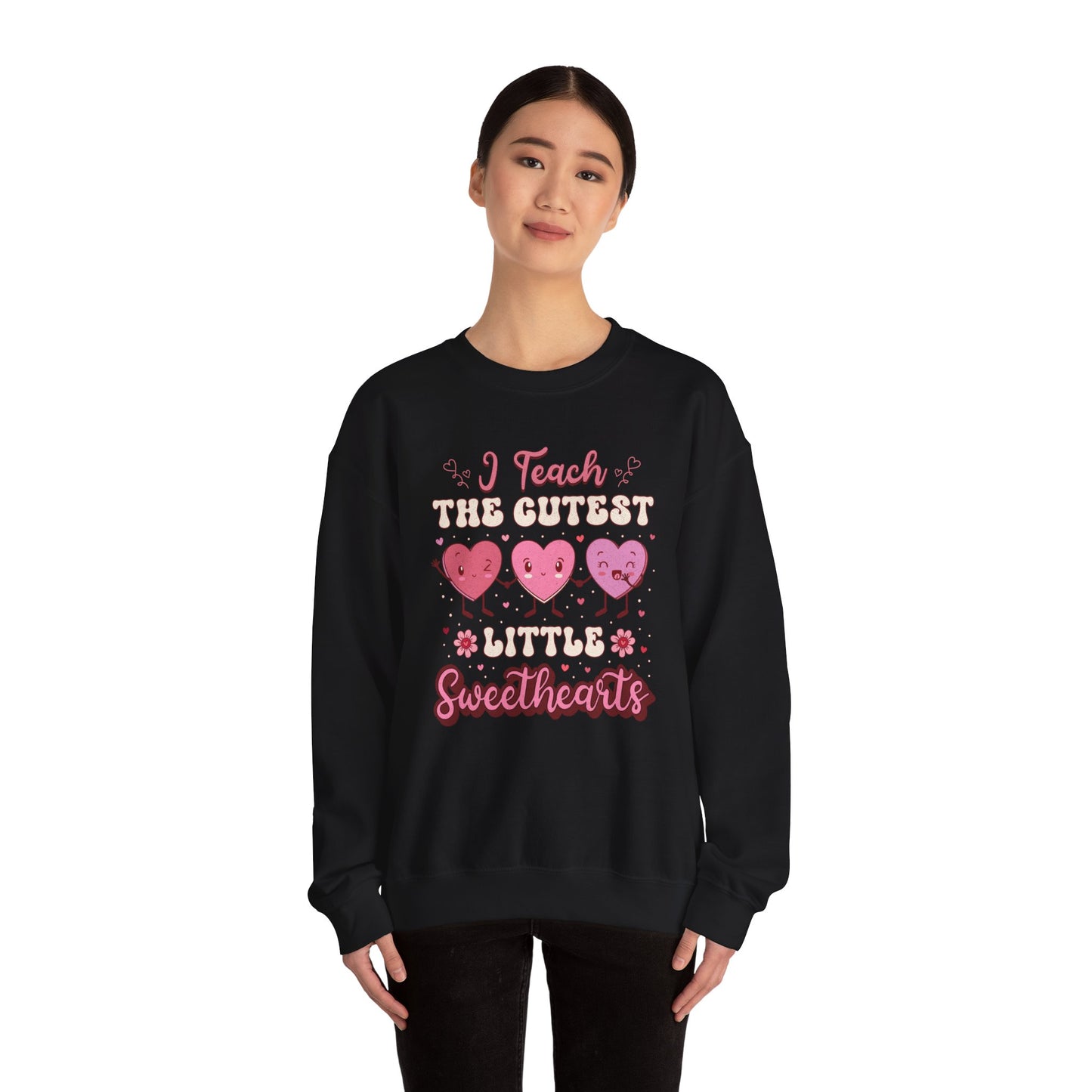 I Teach the Cutest Little Sweethearts - Unisex Heavy Blend™ Crewneck Sweatshirt