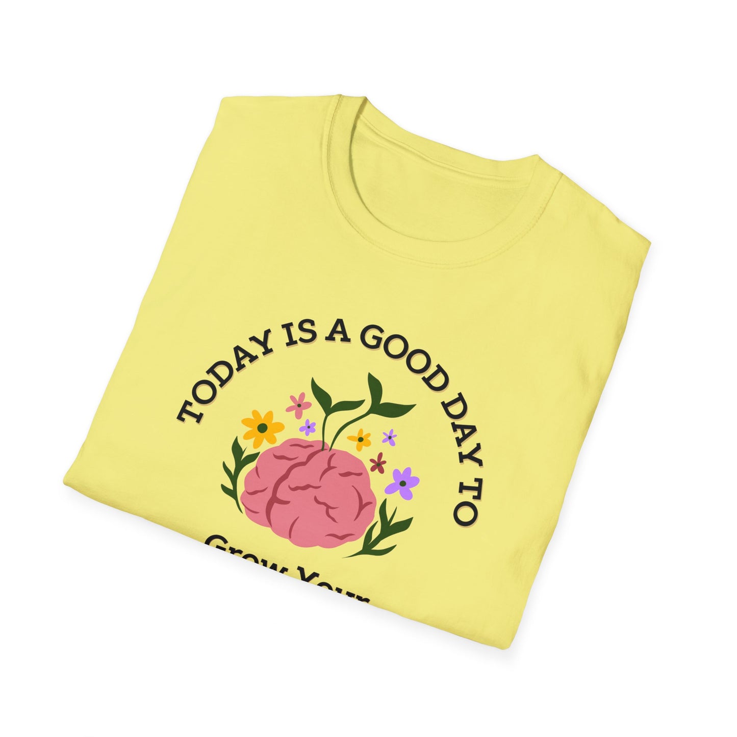 Grow Your Brain - Unisex Softstyle T-Shirt