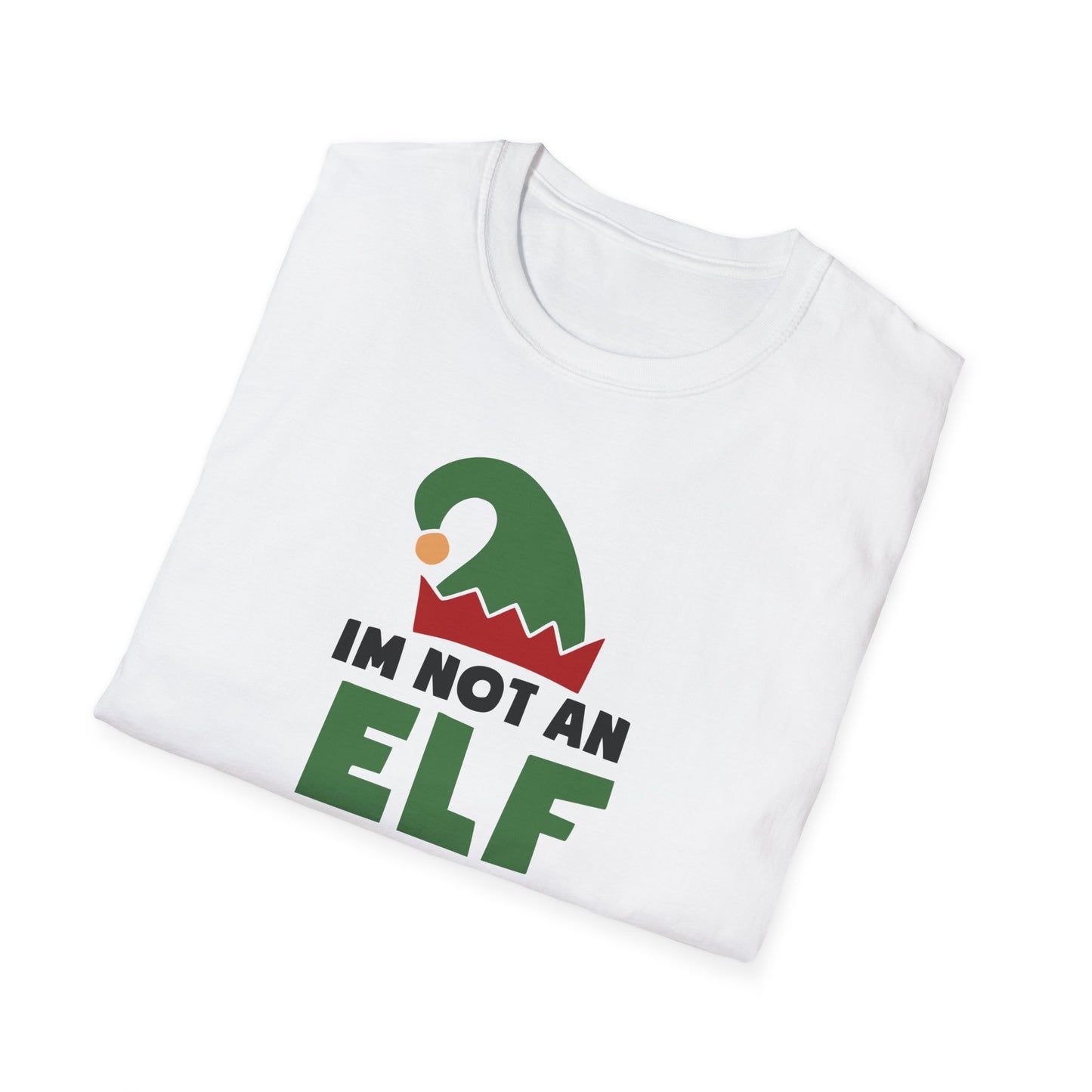 I'm Not an Elf - Unisex Softstyle T-Shirt