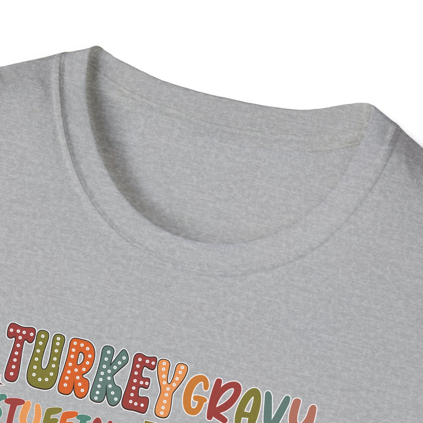 Turkey Gravy Stuffing Rolls - Unisex Softstyle T-Shirt