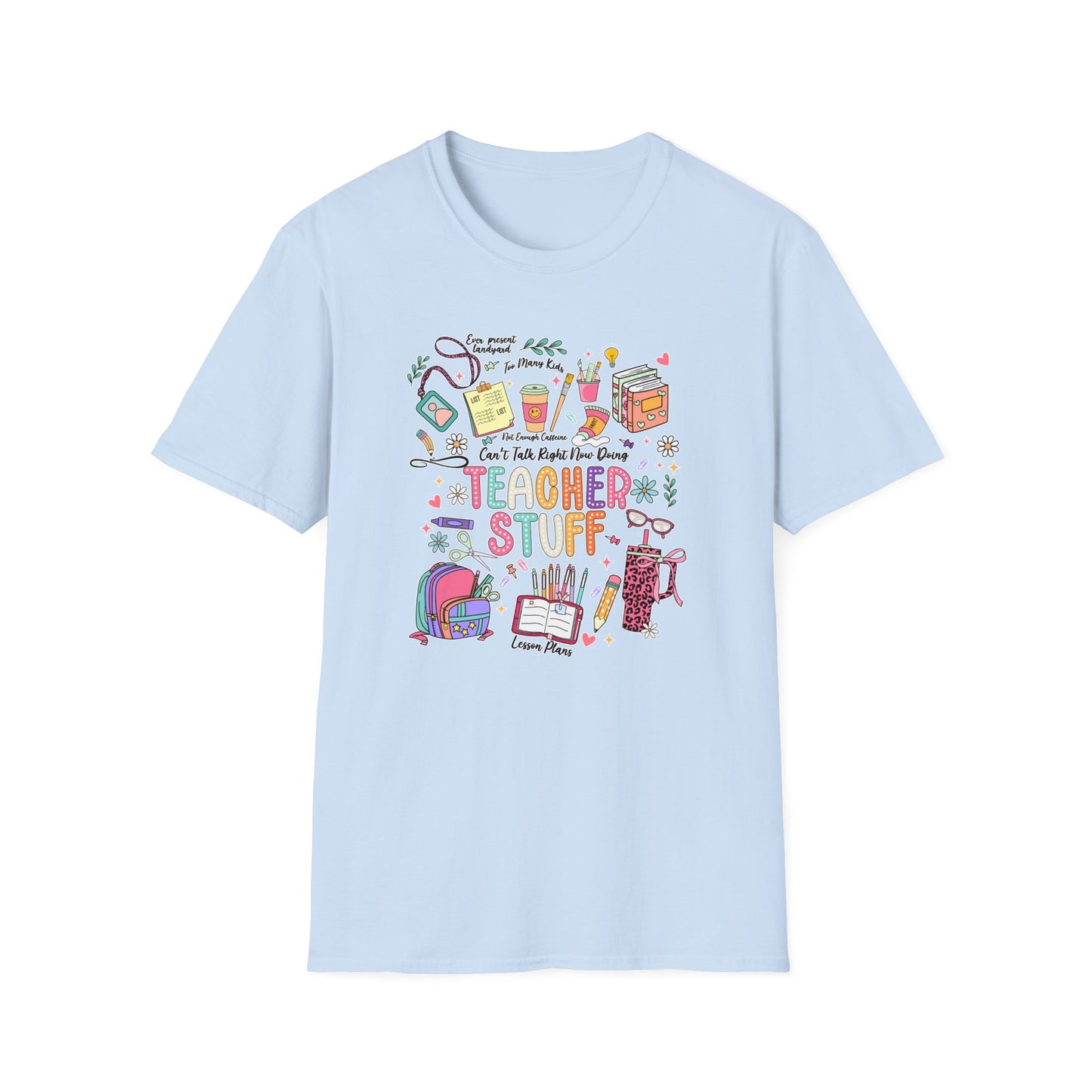 Teacher Stuff - Unisex Softstyle T-Shirt