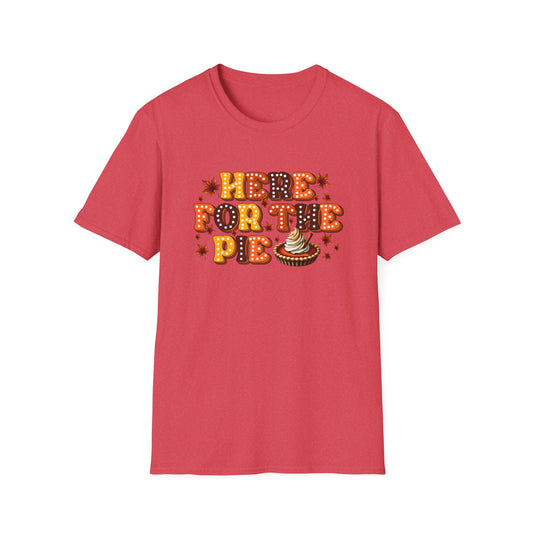 Here for the Pie - Unisex Softstyle T-Shirt